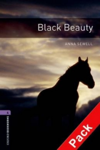 OXFORD BOOKWORMS LIBRARY New Edition 4 BLACK BEAUTY with AUDIO CD PACK