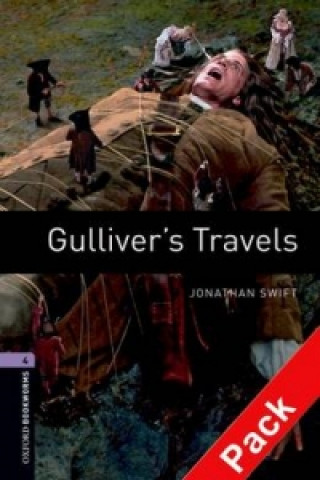 OXFORD BOOKWORMS LIBRARY New Edition 4 GULLIVER'S TRAVELS with AUDIO CD PACK
