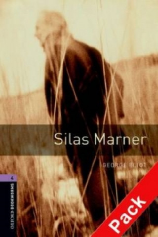 Oxford Bookworms Library: Level 4:: Silas Marner audio CD pack