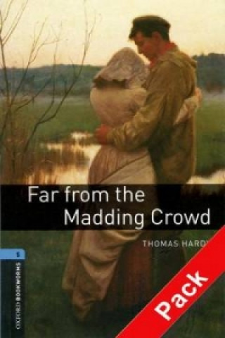 Oxford Bookworms Library: Level 5:: Far from the Madding Crowd audio CD pack