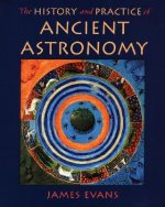 History and Practice of Ancient Astronomy