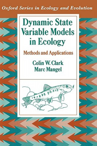 Dynamic State Variable Models in Ecology