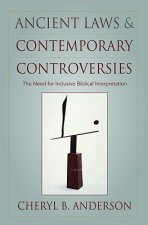 Ancient Laws and Contemporary Controversies