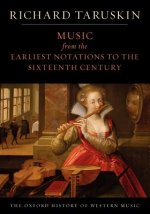 Oxford History of Western Music: Music from the Earliest Notations to the Sixteenth Century