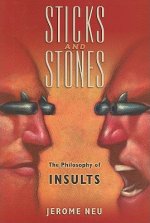 Sticks and Stones The Philosophy of Insults