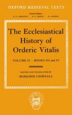 Ecclesiastical History of Orderic Vitalis: Volume II: Books III & IV