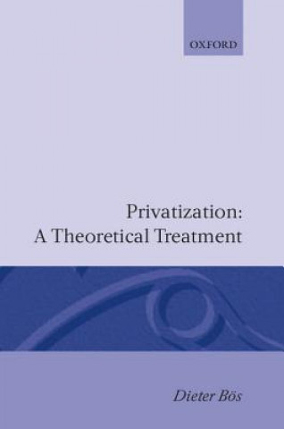 Privatization: A Theoretical Treatment