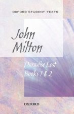 Oxford Student Texts: Paradise Lost Books 1 & 2