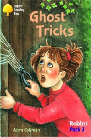 Oxford Reading Tree: Robins Pack 3: Ghost Tricks