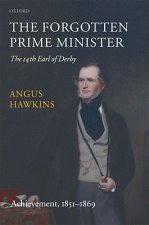 Forgotten Prime Minister: The 14th Earl of Derby
