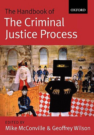 Handbook of the Criminal Justice Process