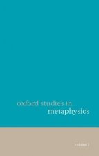 Oxford Studies in Metaphysics Volume 1