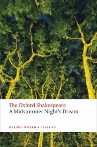 Midsummer Night's Dream: The Oxford Shakespeare (William Shakespeare)(Miękka)