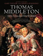 Thomas Middleton: The Collected Works