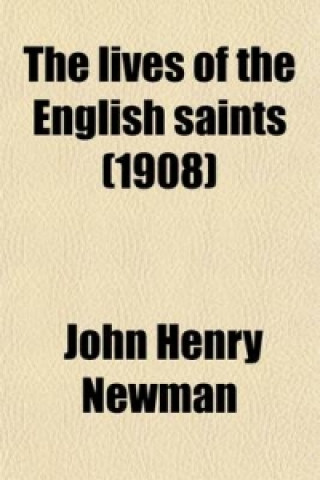 Lives of the English Saints (1908)