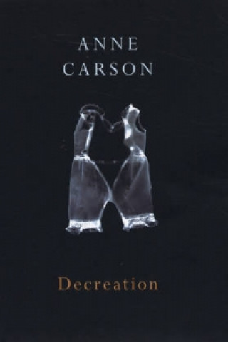 Decreation