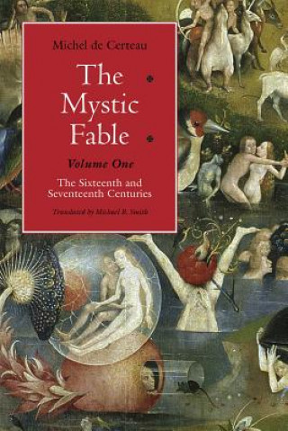 Mystic Fable, Volume One - The Sixteenth and Seventeenth Centuries