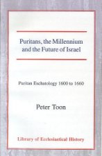 Puritans, the Millennium and the Future of Israel