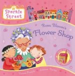 Sparkle Street: Rosa Bloom's Flower Shop