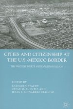 Cities and Citizenship at the U.S.-Mexico Border