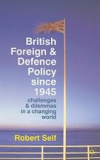 British Foreign and Defence Policy Since 1945