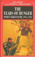 Years of Hunger: Soviet Agriculture, 1931-1933