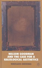 Nelson Goodman and the Case for a Kalological Aesthetics