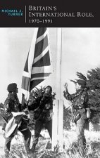 Britain's International Role, 1970-1991
