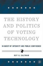 History and Politics of Voting Technology
