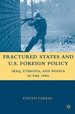 Fractured States and U.S. Foreign Policy