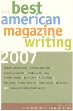Best American Magazine Writing 2007