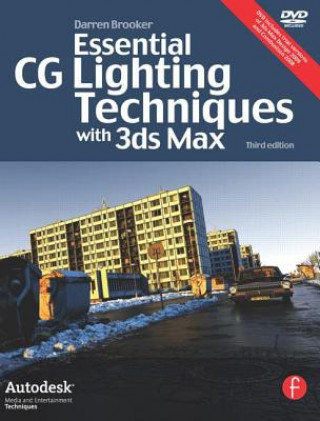 Essential CG Lighting Techniques with 3ds Max