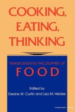 Cooking, Eating, Thinking