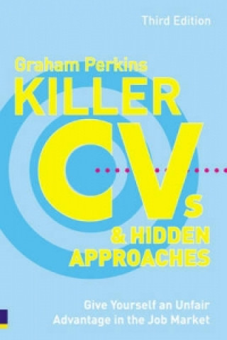 Killer CVs and Hidden Approaches