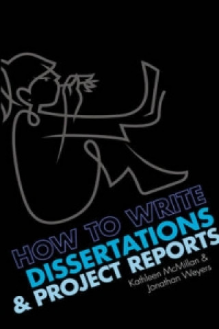 How to write Dissertations and Project Reports