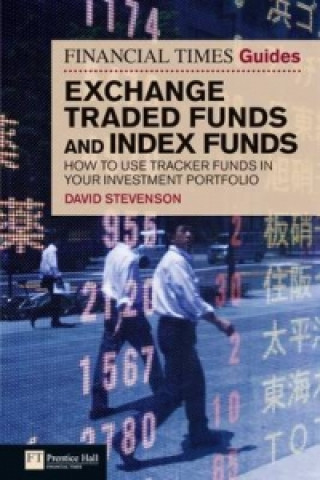 Financial Times Guide to Exchange Traded Funds and Index Funds