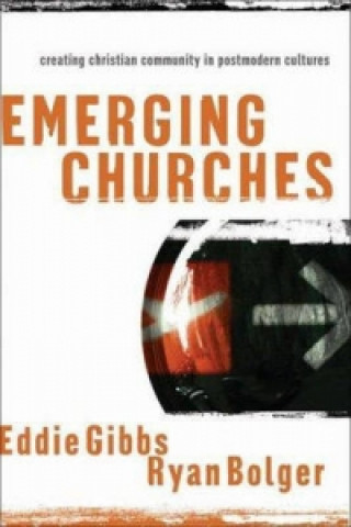 Emerging Churches: Creating Chrsiti