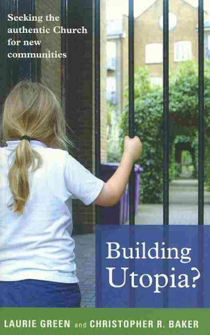 Building Utopia