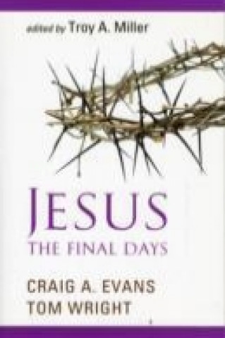 Jesus - The Final Days