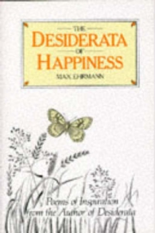 Desiderata of Happiness