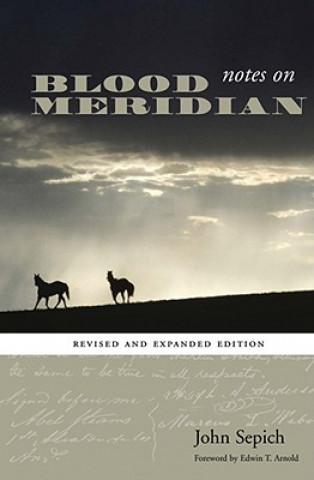 Notes on Blood Meridian (John Sepich)(Puha kötésű)
