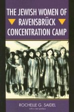 Jewish Women of Ravensbruck Concentration Camp