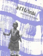 Je K`A Ka Yoruba