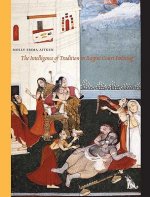 Intelligence of Tradition in Rajput Court Painting