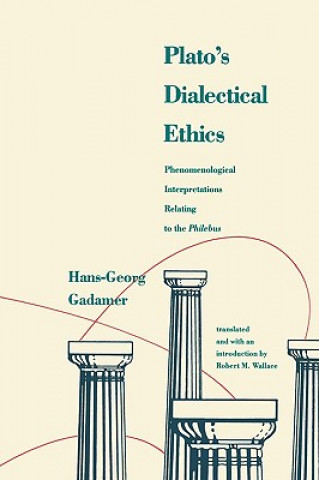 Plato's Dialectical Ethics