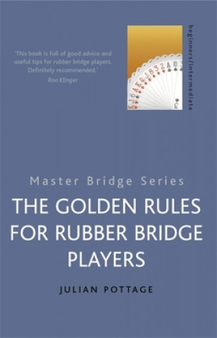 Golden Rules for Rubber Bridge Players