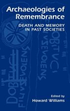 Archaeologies of Remembrance