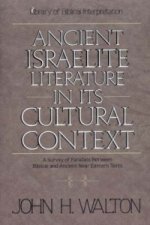 Ancient Israelite Literature in Its Cultural Context