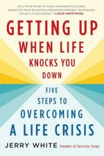 Getting Up When Life Knocks You Down