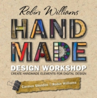 Robin Williams Handmade Design Workshop